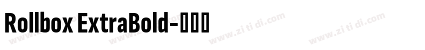 Rollbox ExtraBold字体转换